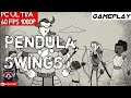 Pendula Swing - The Complete Journey Gameplay PC Ultra 1080p - GTX 1060  - i5 2500 Test Indonesia