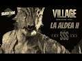 Resident Evil Village 8 | La Aldea II - Rango SSS #residentevil  #residentevilvillage #gameplay