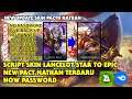 Script Skin lanceot star to epic royal matador pacth nathan terbaru 2021 No Pw