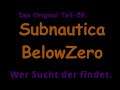 Subnautica Below Zero Das Original Teil-59 Wer Sucht der findet.
