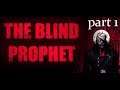 The Blind Prophet - Playthrough Part 1 (point'n'Click adventure game)