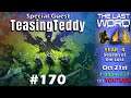 The Last Word 170 ft TeasingTeddy - Witch Queen Dungeons - Festival Nerfs - Difficulty vs Rewards