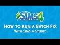 The Sims 4: How to do a Batch Fix (Updated)