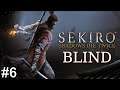 Twitch VOD | Sekiro: Shadows Die Twice #6 [BLIND]