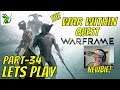 Warframe Newbie Part 34 - The War Within - Lets Play - Live Stream