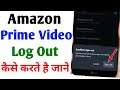 Amazon prime video ko logout kaise kare | How to logout amazon prime account
