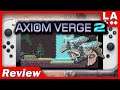 Axiom Verge 2 Review (Nintendo Switch, PS4, PC)