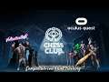 Chess Club  Partida multijugador  ⚡ Quest 2 ⚡ Gameplay en Español 2021