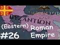 Imperator: Rome | RESTORING EASTERN ROMAN EMPIRE #26