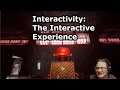Interactivity: The Interactive Experience - buttons are made for pushing