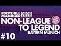 Non-League to Legend FM20 | BAYERN MUNICH | Part 10 | CHAMPIONS LEAGUE FINAL | Football Manager 2020