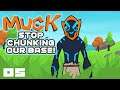 Stop Chunking Our Base! - Let's Play Muck - PC Gameplay Part 5