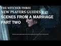 The Witcher 3 , Scenes From A Marriage , Part Two