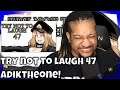 Try not to laugh CHALLENGE 47 - by AdikTheOne (REACTION)