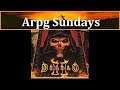 Arpg Sundays| Diablo 2 Lord of Destruction!