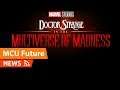 Doctor Strange in the Multiverse of Madness & More Confirmed