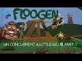 FLOOGEN - UN CONCURRENT A LITTLE BIG PLANET ? (GAMEPLAY)