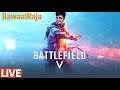 🔴(Live) Battlefield 2042 Open Beta in 5 Days | Battlefield V PC INDIA