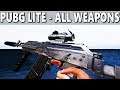 PUBG LITE - All Weapons
