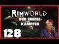 Rimworld 1.0  #128 - Gute Geschäfte gemacht