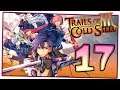The Legend of Heroes: Trails of Cold Steel 3 Walkthrough Part 17 (PS4) English | Chapter 2 End