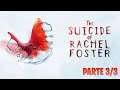 The Suicide of Rachel Foster | a verdade 10 anos depois - Parte 3/3 (Final)