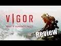 Vigor Review