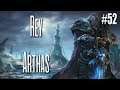 Warcraft 3 Reforged | Episodio 52 | "Rey Arthas"