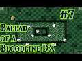 Zelda Classic → Ballad of a Bloodline DX: 7 - No Truths Shall Hide