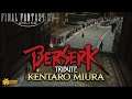 FFXIV - Berserk Creator Kentaro Miura Tribute