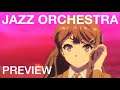 Fukashigi no Carte (Bunny Girl Senpai ED) - Jazz Orchestra PREVIEW -
