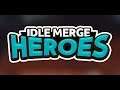 Idle Merge Heroes android game first look gameplay español