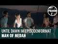 Man of Medan in der Preview: Until Dawn im Episodenformat (German)