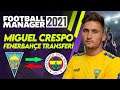Miguel Crespo İncelemesi Fenerbahçe Transferi // Football Manager 2021