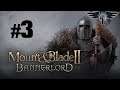 ~Mount & Blade II: Bannerlord ~ EP 3 ~ Let's Play
