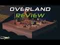 Overland Review | An Apple Arcade & Switch Game Worth Playing