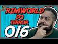 Rimworld PT BR #016 - Rimworld do Terror - Tonny Gamer
