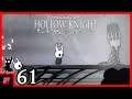 Unendlicher Kreislauf #61 - Hollow Knight