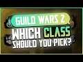 Which class should you pick? - Guild Wars 2