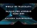 World of Warcraft: Battle for Azeroth - Rare Mob - Ancient Sarcophagus