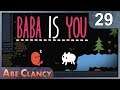 AbeClancy Plays: BaBa Is You - 29 - Not BaBa Is Not BaBa