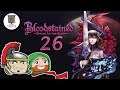 Bloodstained: Life WAS(?) Like a Box of Chocolates - Part 26 - Knightly Nerds