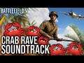 CRAB RAVE SOUNDTRACK - Wake Island Crab Rave Easter Egg | BATTLEFIELD V