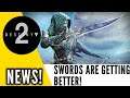 Destiny 2 Swords Getting massive reworks! Are swords going to be good now - gaming news