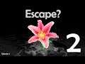Escape? | Episode 2 : Hoodwinks