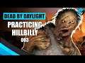 Even More Hillbilly Practice | Dead by Daylight DBD Hillbilly Killer Gameplay