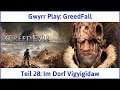 Greedfall deutsch Teil 28 - Im Dorf Vígyígidaw Let's Play