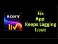 How To Fix SonyLiv App Keeps Lagging Issue Android & Ios - SonyLiv Lag Fix