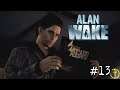 Let's Play Alan Wake (German) # 13 - Find the Lady of the Light!
