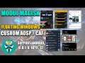 Modul Magisk Floating Windows Rom AOSP/CAF Support Android 8 - 12 All Apps